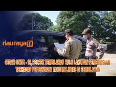 POLSEK TEMBILAHAN HULU PERIKSA PENGENDARA YANG MELINTAS DI TEMBILAHAN